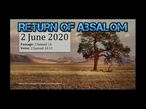DMJ June 2 Return of Absalom 2 Samuel 14