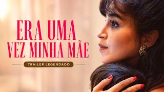 Era Uma Vez Minha Mãe | Trailer | Legendado (Brasil) (FHD)