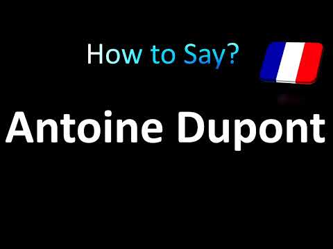 How to Pronounce Antoine Dupont (French)