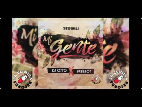 DJ Otto / Freebot - Mi Gente ( Latin Bass )