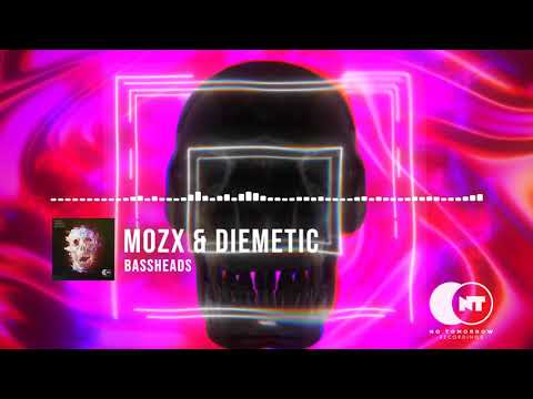 Mozx & Diemetic - Bassheads