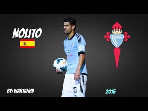 NOLITO ● Goals, Skills & Assists ● Celta Vigo ● 2014-2015 ● [HD]
