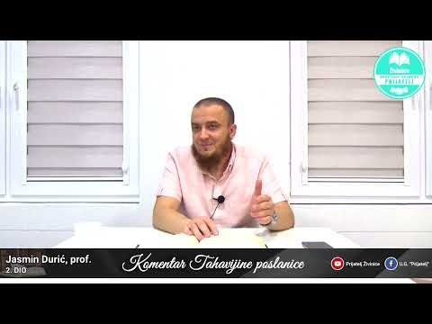 Komentar Tahavijine poslanice - 2. dio - Jasmin Durić, prof