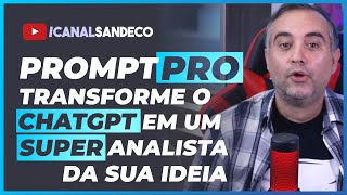 PROMPT PRO - Chat GPT analista sabe-tudo. Serie prompts Chat GPT #09