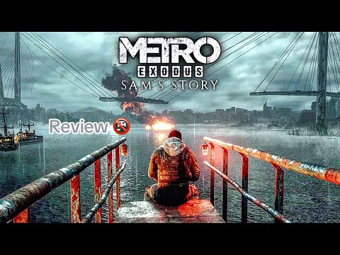 Metro Exodus: Sam’s Story DLC Review, The Critic Reviews
