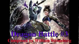 Dragon Battle #3 Composed by William Stromberg