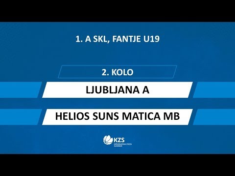 Ljubljana A : Helios Suns Matica MB - 2. kolo - 1. A SKL za fante U19 - Sezona 2019/20 - 3/3
