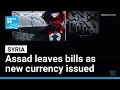 Bashar Al Assad Disappears Off Syrian Banknotes As Country Brings In New Currency FRANCE 24