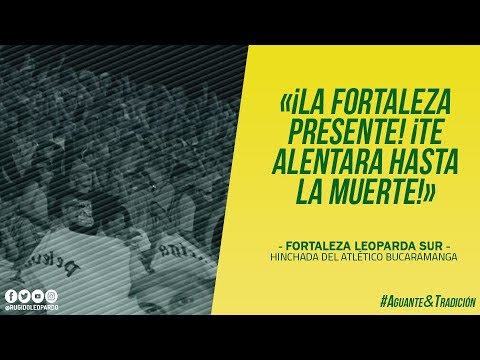 La Fortaleza presente - Fortaleza Leoparda Sur | Letra