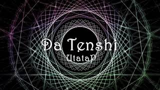 Da Tenshi【NCS/UtataP】【EDM/Vocal Electro Dance】