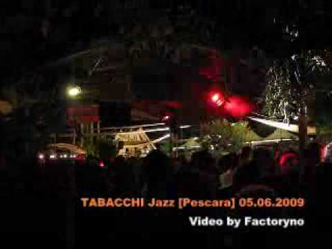 TABACCHI Jazz [Pescara] 05 06 2009