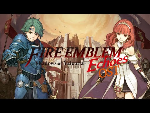 Fire Emblem Echoes: Shadows of Valentia - original soundtrack