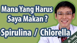 Download lagu Mana Yang Harus Saya Makan Spirulina atau Chlorella mp3