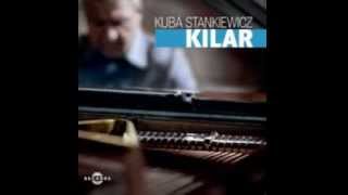 Kuba Stankiewicz - Kilar 