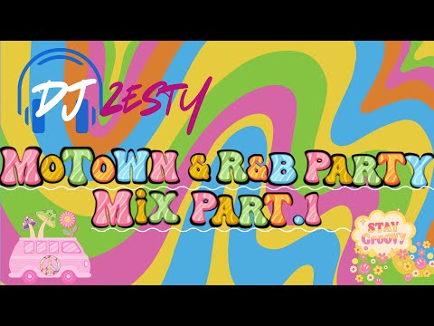 Motown & R&B Party Mix Part.1 - DJ ZESTY
