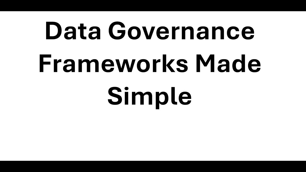 MSBA 604 - S3: Data Governance Frameworks Made Simple (Cohort 4)
