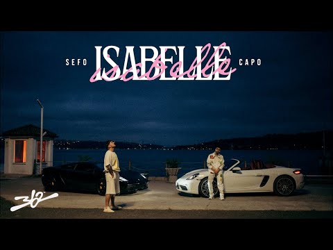 Sefo, Capo - ISABELLE (Official Video)