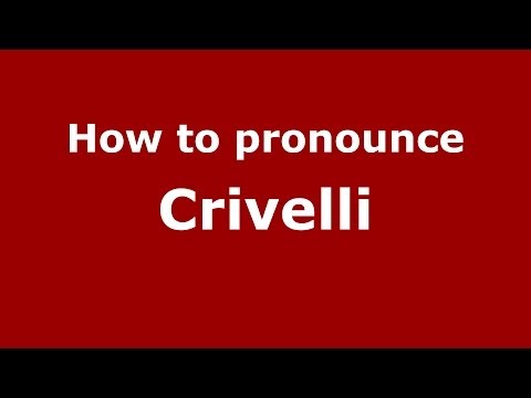 How to pronounce Crivelli