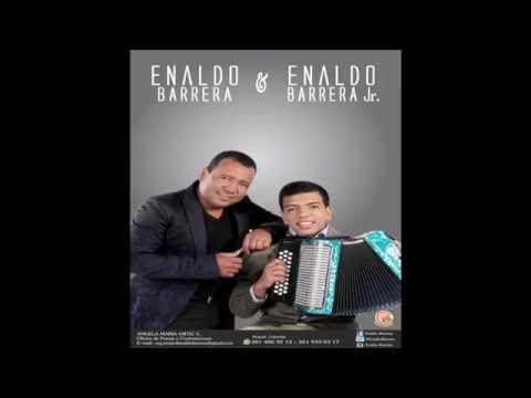 Enaldo Barrera y Enaldo Barrera Jr – Doblaron Las Campanas