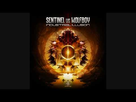 Sentinel vs Wolfboy - Industrial Illusion