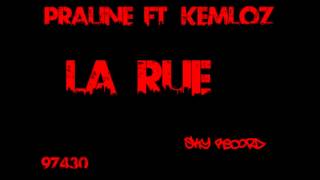 Praline feat. KemLoz - La Rue