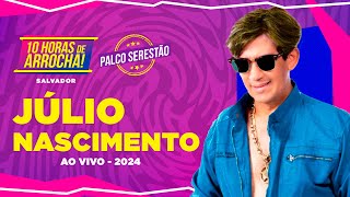 Júlio Nascimento no 10h de Arrocha Salvador 2024 Júlio Nascimento no 10h de Arrocha Salvador 2024