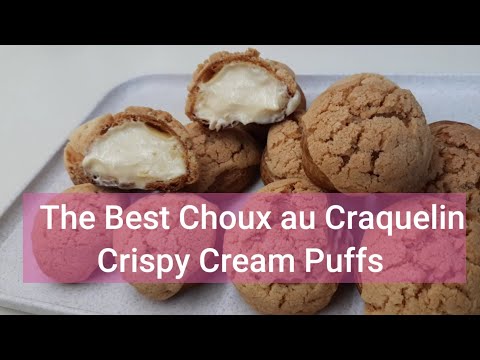 The Best Choux au Craquelin/ Cream Puff with Craquelin Topping