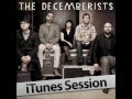 The Decemberists: Hey, That's No Way To Say ...