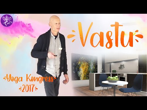 Vastu: Lebensräume mit Sinn - Bernd Rößler - Yogakongress 2017