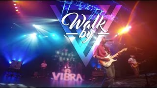 Walk by - Vibra -  #wearevibra Latin band music rock pop we are vibra