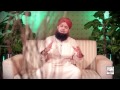 HUZOOR MERI TO SARI BAHAR ALHAJJ MUHAMMAD OWAIS RAZA QADRI OFFICIAL HD VIDEO HI TECH ISLAMIC