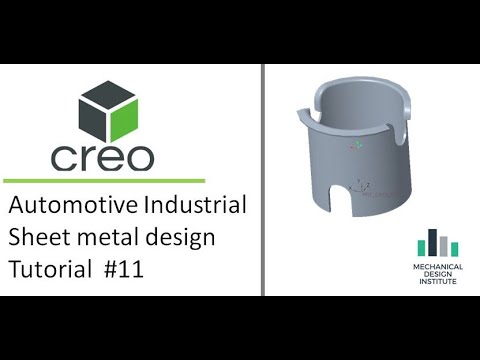 Creo Automotive Industrial Sheet metal design (Tutorial 11)
