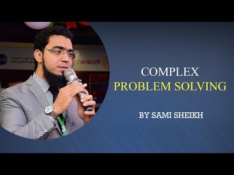 Complex Problem Solving | English Video | Sami Sheikh