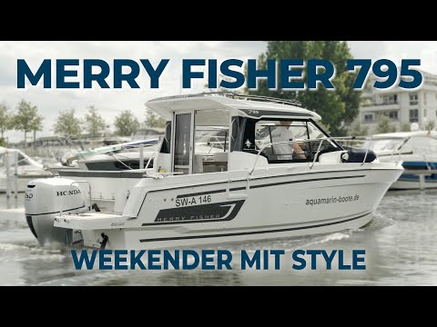Wir zeigen euch die Jeanneau Merry Fisher 795 - Vorstellung & Unser Eindruck | Aqua Marin