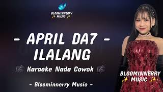 Download lagu April Da7 - Ilalang Karaoke Nada Cowok Gminor mp3