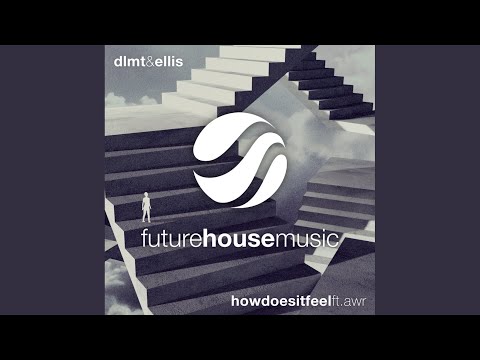 How Does it Feel (Original Mix)