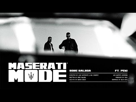 Bore Balboa - Maserati Mode ft. Peki (Official Video)
