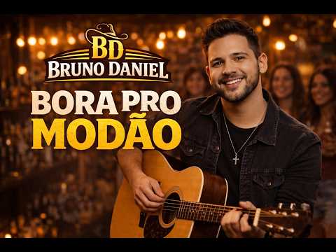 Bruno Daniel – Bora Pro Modão (Clipe Oficial)