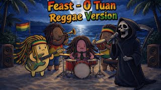 Download lagu Feast - O Tuan Reggae Version mp3
