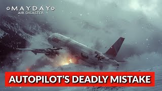 The Confusing Autopilot That Doomed Flight 148 | Mayday: Air Disaster