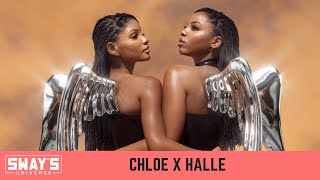 Chloe x Halle Speak on New Album 'Ungodly Hour' | SWAY’S UNIVERSE