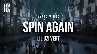 Lil Uzi Vert - Spin Again | Lyrics