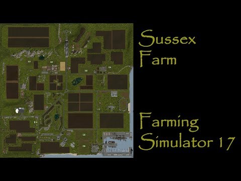 Farming Simulator 17 - First Impression - Sussex Farm
