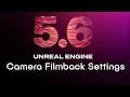 09 D03 H01 Unreal 5 6 Camera FilmBack Settings