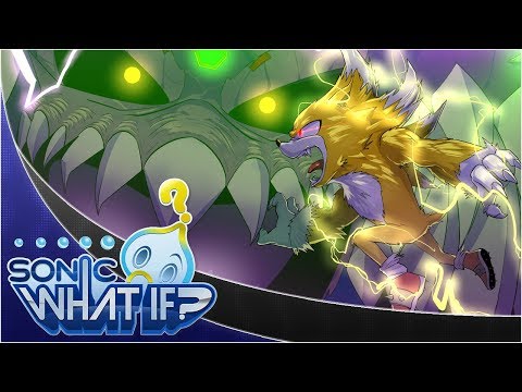 WHAT IF SONIC NEVER LOST THE WEREHOG FORM? PART 1 | Sonic: What If?