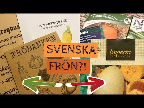 Svenska eller utländska frön? Vilka fröfirmor säljer egentligen svenska frön? Hjälp varandra!