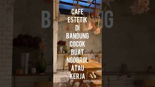 Download lagu CAFE ANTI MAINSTREAM DI TENGAH KOTA BANDUNG mp3 Download lagu CAFE ANTI MAINSTREAM DI TENGAH KOTA BANDUNG mp3