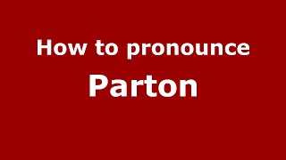 How to pronounce Parton