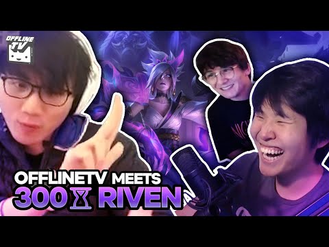OFFLINETV was not ready for my 300 CDR Riven