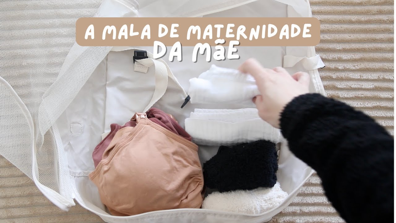 Mala de maternidade da mãe (pela sétima vez!) | Checklist do terceiro trimestre